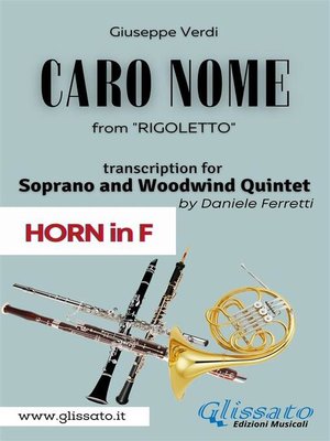cover image of (Horn in F) Caro Nome--Soprano & Woodwind Quintet